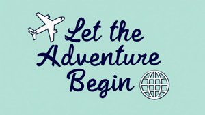 Adventure Begins Travel Typography