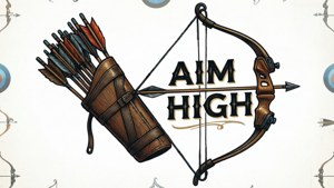Aim High Motto