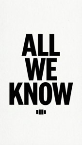 All We Know Typography
