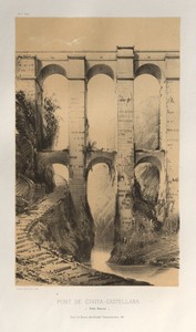 Architecture Pittoresque ou Monuments des XVeme. Et XVIeme. Siecles: Chateaux de France des XV et XVI Siecles: Pl. 50, Pont De Civita-Castellana (Etats Romains)