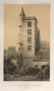 Architecture Pittoresque ou Monuments des xveme. Et xvieme. Siecles: Chateaux De France des XV et XVI Siecles: Pl. 44, Tour Du Prieuré De St. Nicolas-Au-Bois (Aisne)