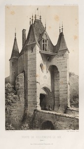 Architecture Pittoresque ou Monuments des XVeme. Et XVIeme. Siecles: Chateaux de France des XV et XVI Siecles: Pl. 95, Porte de Villeneuve-Le-Roi (Yonne)