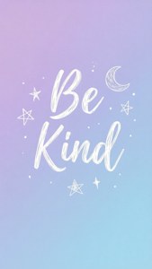 Be Kind Moonlight