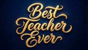 Best Teacher Ever Typography