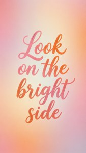 Bright Side Quote Cursive