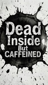 Caffeinated Quote
