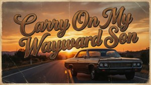Carry On Wayward Son Quote