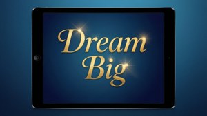 Dream Big