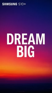 Dream Big S10+