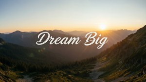 Dream Big Sunrise