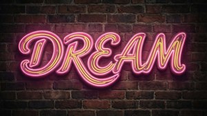 Dream Neon Sign