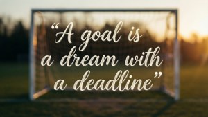 Dream with a Deadline