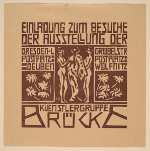 Einladung...Ausstellung der Kuenstlergruppe Brücke (Invitation to an Exhibition of the Artists' Group Brücke)
