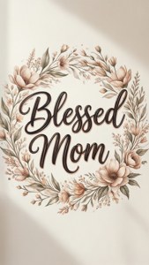 Elegant Blessed Mom Typography