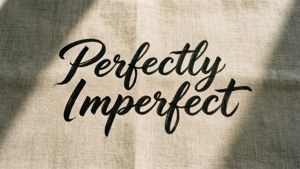 Elegant Imperfection