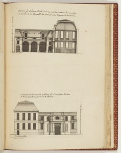 Elevaon du dedans de la Cour ou sont les remises des Carosses de l’Hostel du Comand. du Gert. proche la porte de Richelieu (Upper Plate) / Elevation de l’entrée de l’Hostel du Comandeur du Gert A Paris proche la porte de Richelieu (Lower Plate)
