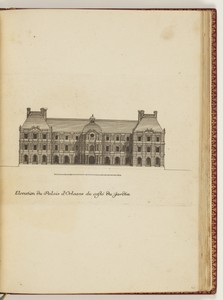 Elevation du Palais d’Orleans du costé du Jardin