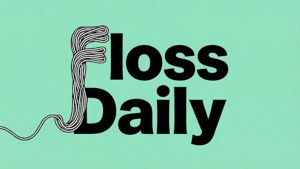 Floss Daily Quote