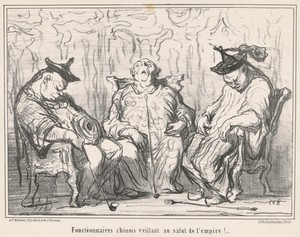 Fonctionnaires ... veillant au salut de l'empire! ...