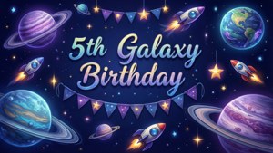 Galaxy Birthday Voyage