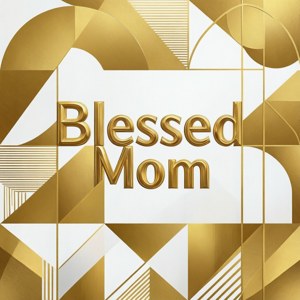 Geometric Blessed Mom