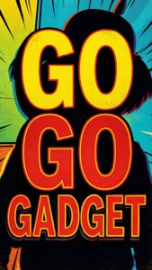 Go Go Gadget Text Art