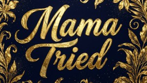 Gold Foil Mama Tried