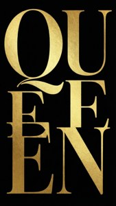 Gold Foil Queen