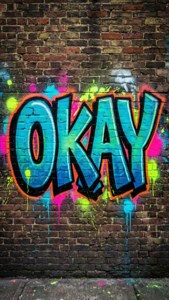 Graffiti Okay Wall