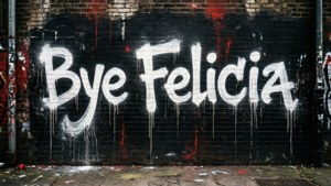 Grunge Graffiti Bye Felicia