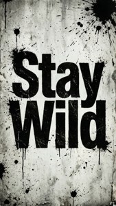 Grunge Stay Wild