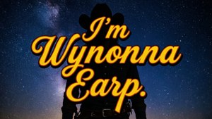 I'm Wynonna Earp Quote