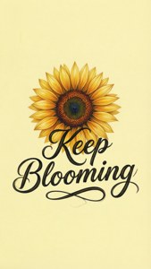 Keep Blooming Sunflower