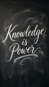 Knowledge is Power