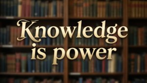 Knowledge Power Quote