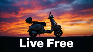 Live Free Vespa Quote