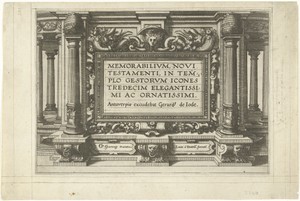 Memorabilivm Novi Testamenti in templo gestorvm icones tredecim elegantissimi ac ornatissimi
