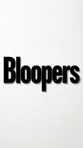 Minimal Bloopers