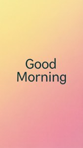 Minimal Good Morning Text