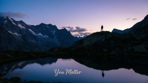 Mountain You Matter Reflection
