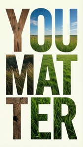 Nature Texture You Matter