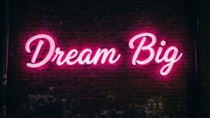 Neon Dream Big