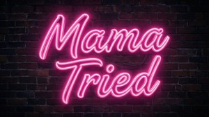 Neon Mama Tried