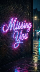 Neon Missing You Sign