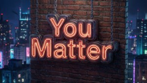Neon You Matter Sign