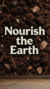 Nourish the Earth