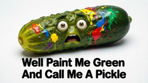 Paint Splattered Pickle