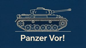 Panzer Vor!