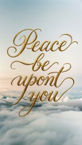 Peace Be Upon You