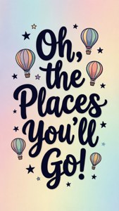 Places You'll Go Quote